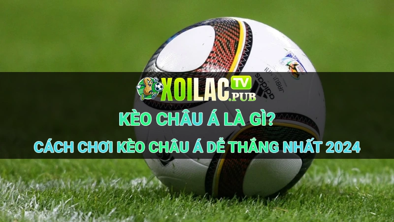 Kèo Châu Á